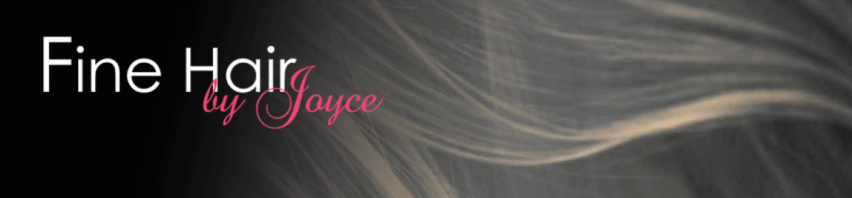 Fine Hair by Joyce